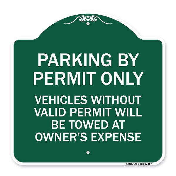 Signmission Parking by Permit Vehicles w/o Valid Permit Towed Owners Expense Alum, 18" L, 18" H, GW-1818-23457 A-DES-GW-1818-23457 - main